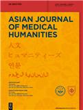 亚洲医学人文杂志（英文）（Asian Journal of Medical Humanities）（国际刊号）