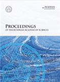 Proceedings of the Estonian Academy of Sciences《爱沙尼亚科学院学报》