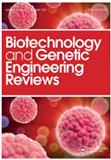 Biotechnology and Genetic Engineering Reviews《生物技术与基因工程评论》