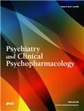 Psychiatry and Clinical Psychopharmacology《精神病学与临床精神药理学》