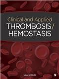 Clinical and Applied Thrombosis/Hemostasis《临床与应用血栓/止血》