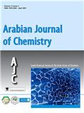 ARABIAN JOURNAL OF CHEMISTRY《阿拉伯化学杂志》