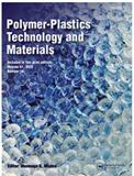 Polymer-Plastics Technology and Materials《聚合物：塑料技术与材料》