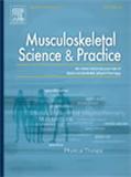 Musculoskeletal Science & Practice《肌肉骨骼科学与实践》