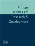 Primary Health Care Research & Development《初级卫生保健研究与发展》