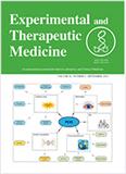 Experimental and Therapeutic Medicine《实验与治疗医学》